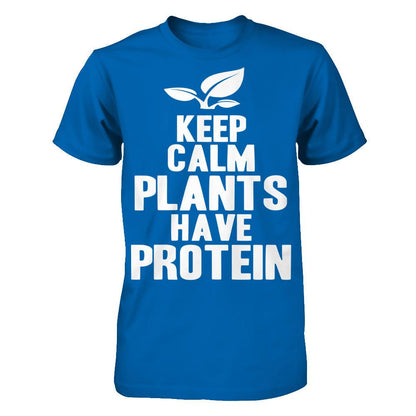 Keep Calm Plants Have Protein Gildan - Short Sleeve Tee Royal