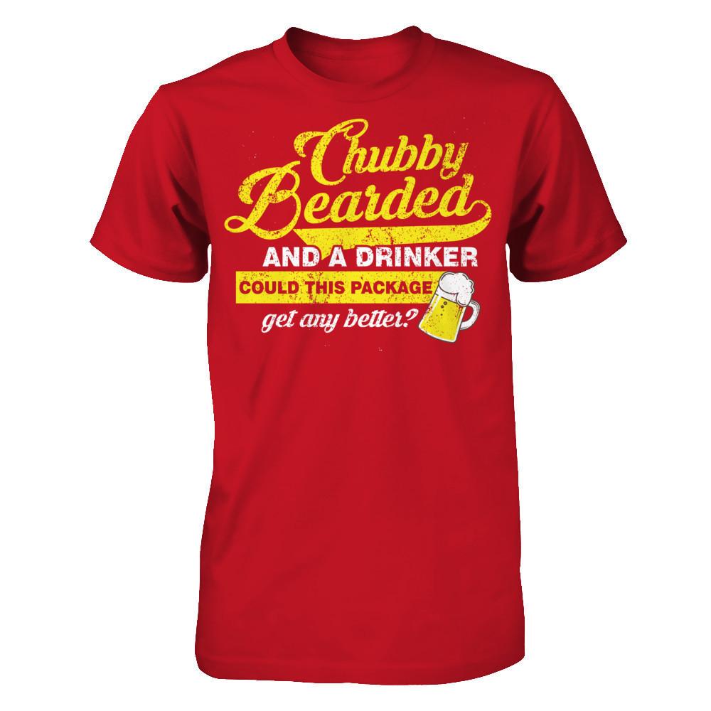 Chubby Bearded And A Drinker Could This Package Get Any Better T-shirt Gildan - Short Sleeve Tee Red