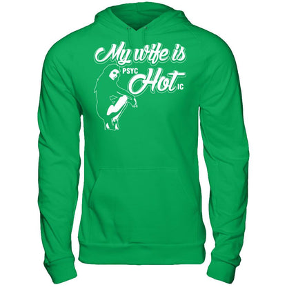 My Wife Is psycHOTic Gildan - Pullover Hoodie Irish Green