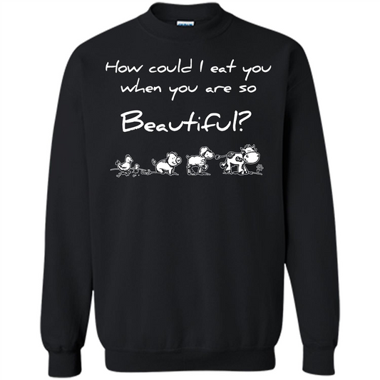 Animal T-shirt How Could I Eat You When You Are So Beautiful Black
