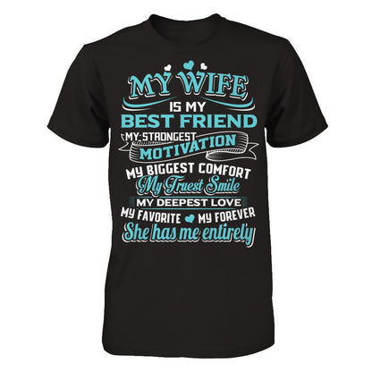 My Wife Is My Best Friend My Strongest Motivation My Biggest Comfort Gildan - Short Sleeve Tee Black