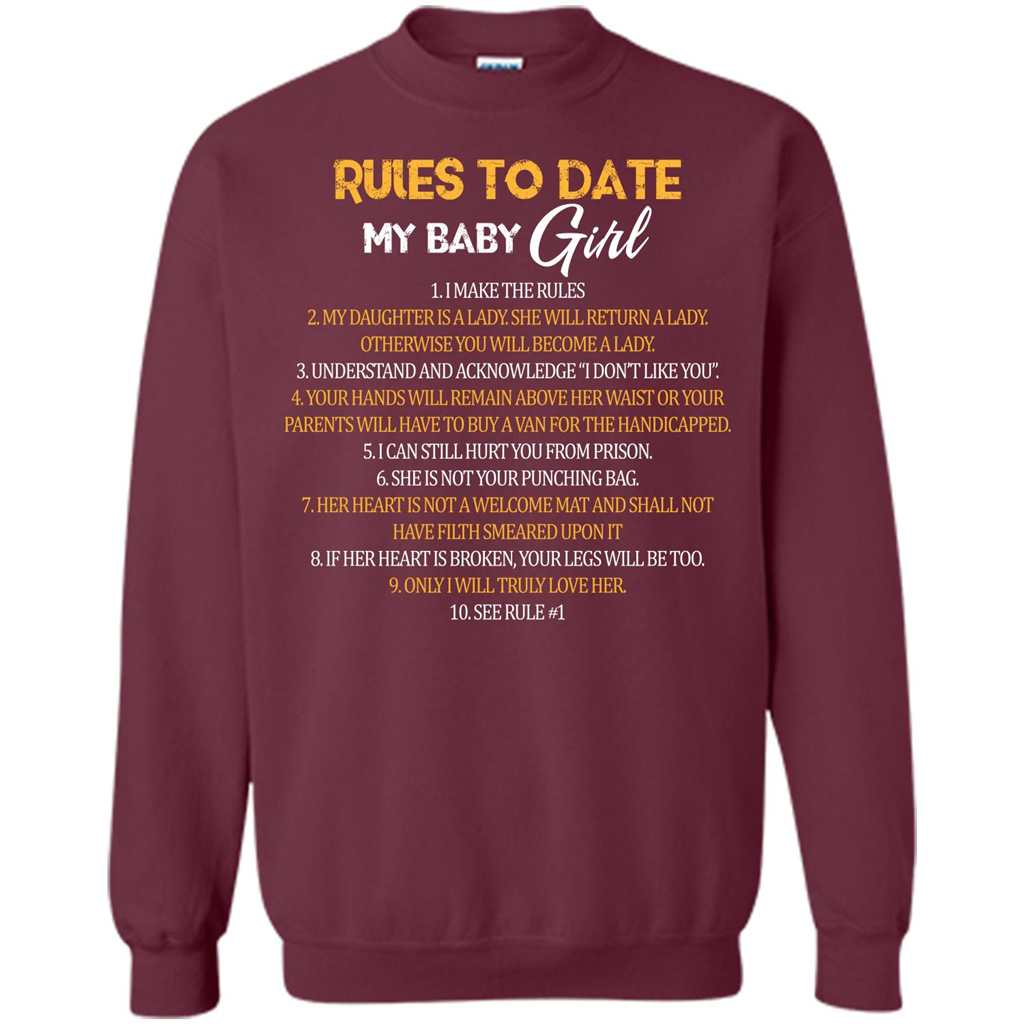 Fathers Day T-shirt Rules To Date My Baby Girl Maroon