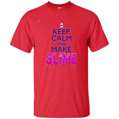 Keep Calm And Make Slime T-shirt Red