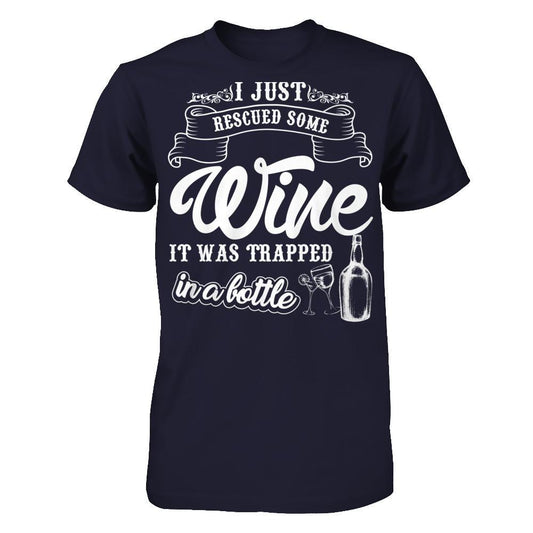 I Just Rescued Some Wine It Was Trapped In A Bottle T-shirt Next Level - Unisex Fitted Tee Midnight Navy