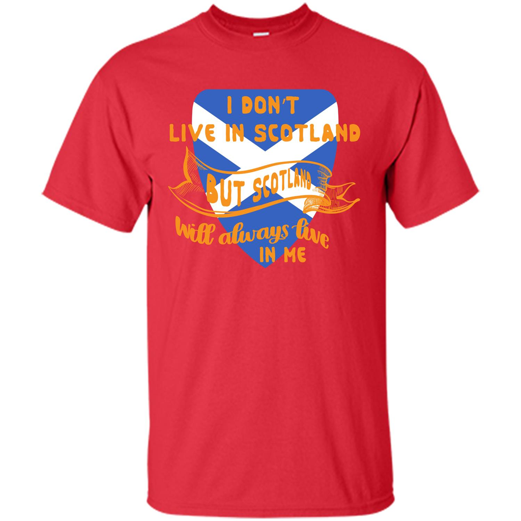 Scotland T-shirt Will Always Live In Me Red