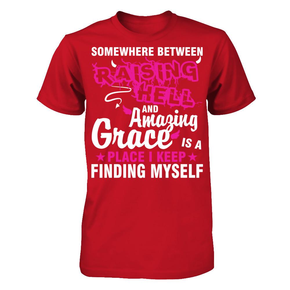 Somewhere Between Raising Hell And Amazing Grace Is A Place I Keep Finding Myself Gildan - Short Sleeve Tee Red