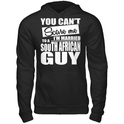 You Can't Scare Me I'm Married To A South African Guy Gildan - Pullover Hoodie Black