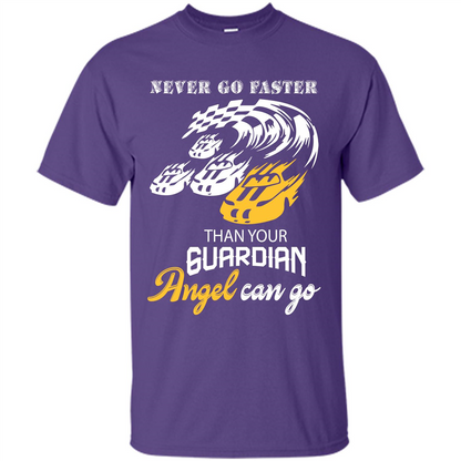 Never Go Faster Than Your Guardian Angel Can Go T-shirt Purple
