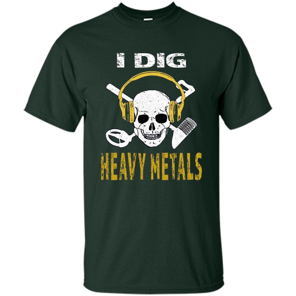 I Dig Heavy Metals Metal Detector Skull Treasure Hunt T-shirt