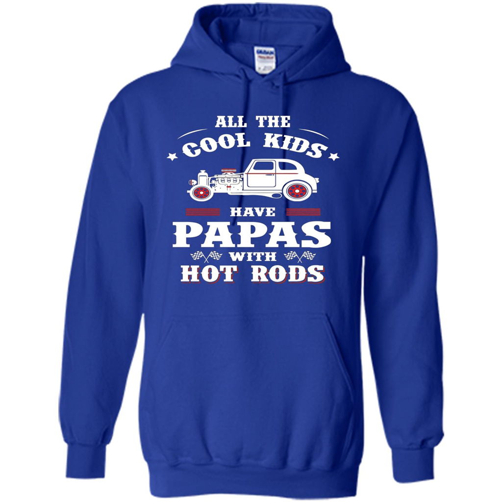 Fathers Day T-shirt Cool Kids Have Papas With Hot Rods Royal