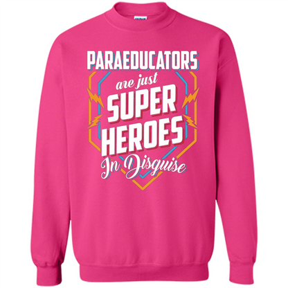 Paraeducators Are Super Heroes In Disguise T-shirt Heliconia