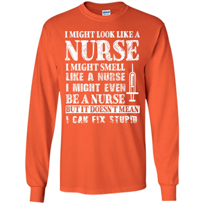 Nurse T-shirt It Doesn't Mean I Can Fix Stupid Orange