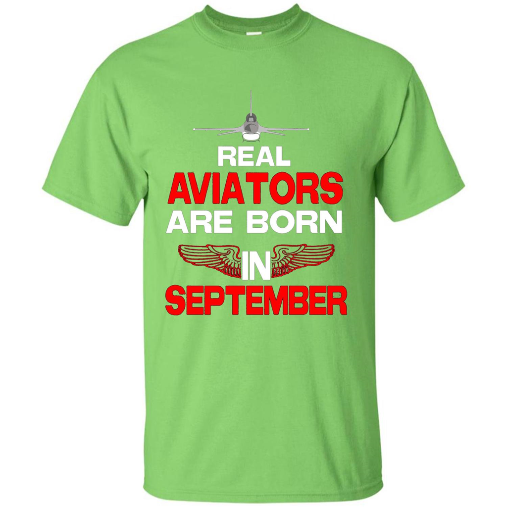 Real Aviators Are Born Iin September T-shirt Lime