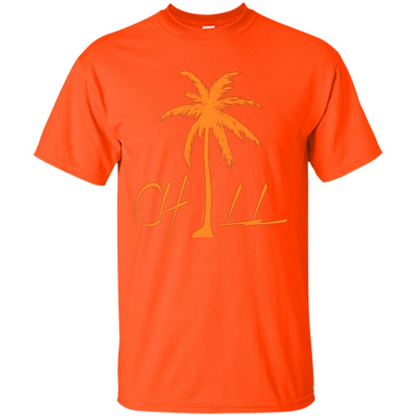Chill T-shirt Summer Gift T-shirt Orange