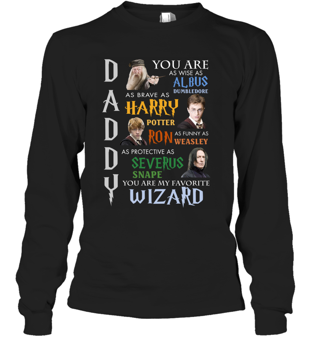 Daddy - You Are My Favorite Wizard Harry Potter Long Sleeve T-Shirt Long Sleeve T-Shirt Black