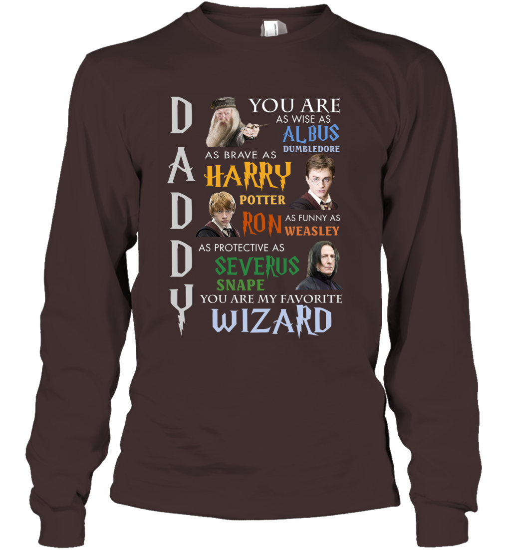 Daddy - You Are My Favorite Wizard Harry Potter Long Sleeve T-Shirt Long Sleeve T-Shirt Dark Chocolate