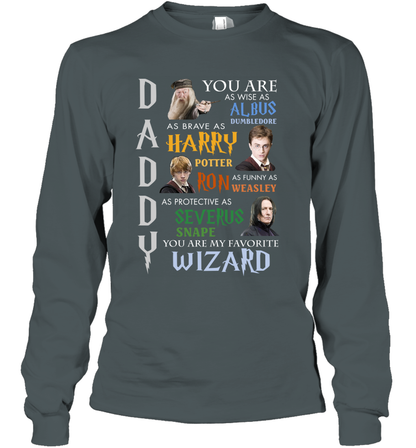 Daddy - You Are My Favorite Wizard Harry Potter Long Sleeve T-Shirt Long Sleeve T-Shirt Dark Heather