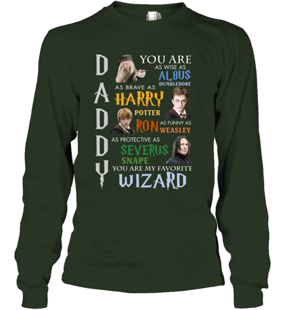 Daddy - You Are My Favorite Wizard Harry Potter Long Sleeve T-Shirt Long Sleeve T-Shirt Forest Green