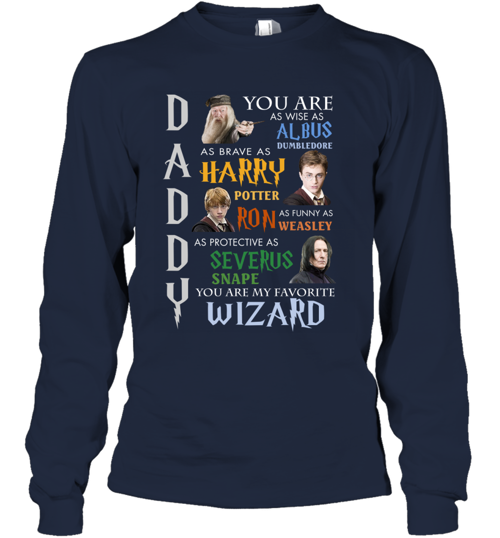 Daddy - You Are My Favorite Wizard Harry Potter Long Sleeve T-Shirt Long Sleeve T-Shirt Navy