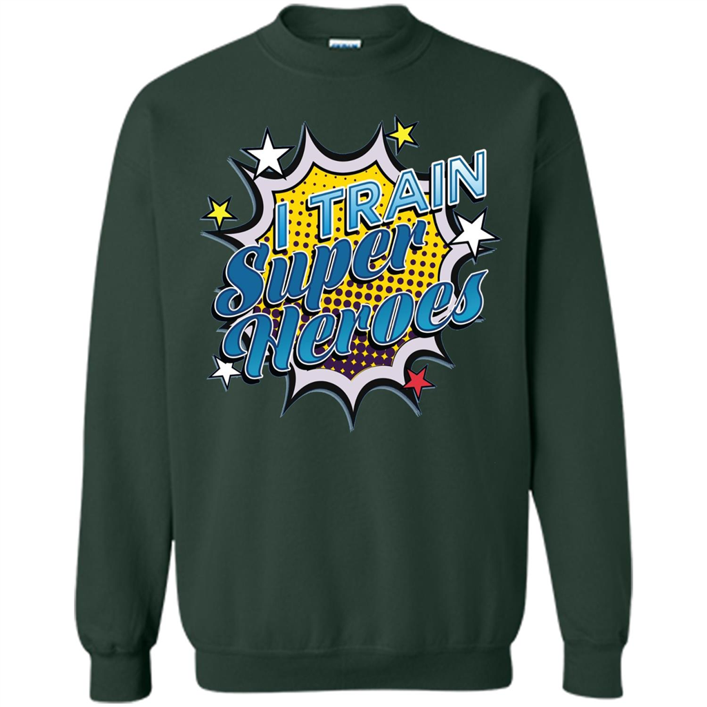 Funny Superhero T Shirt I Train Super Heroes T-shirt Forest Green
