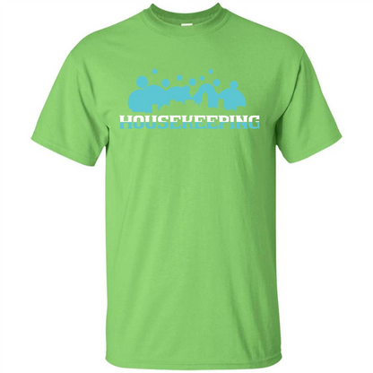 Housekeeping Lover T-shirt Housekeeping T-shirt Lime