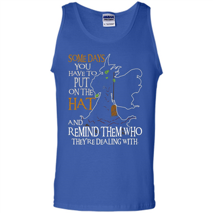Halloween T-shirt Some Days You Have To Put On The Hat Royal