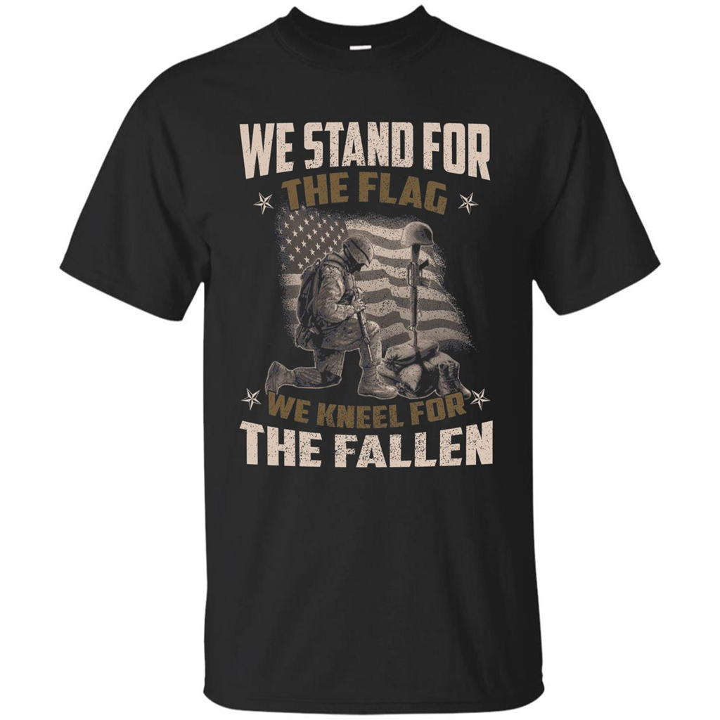 Military T-Shirt  We Stand For The Flag  We Kneel For The Fallen