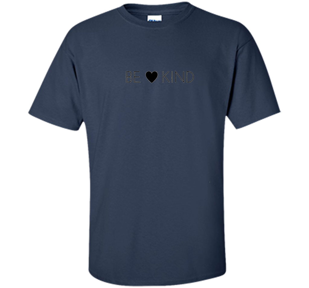BE KIND positive message t-shirt for men, women and youth cool shirt Navy