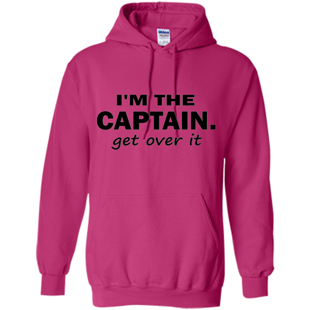 I'm The Captain caGet Over It T-Shirt Heliconia