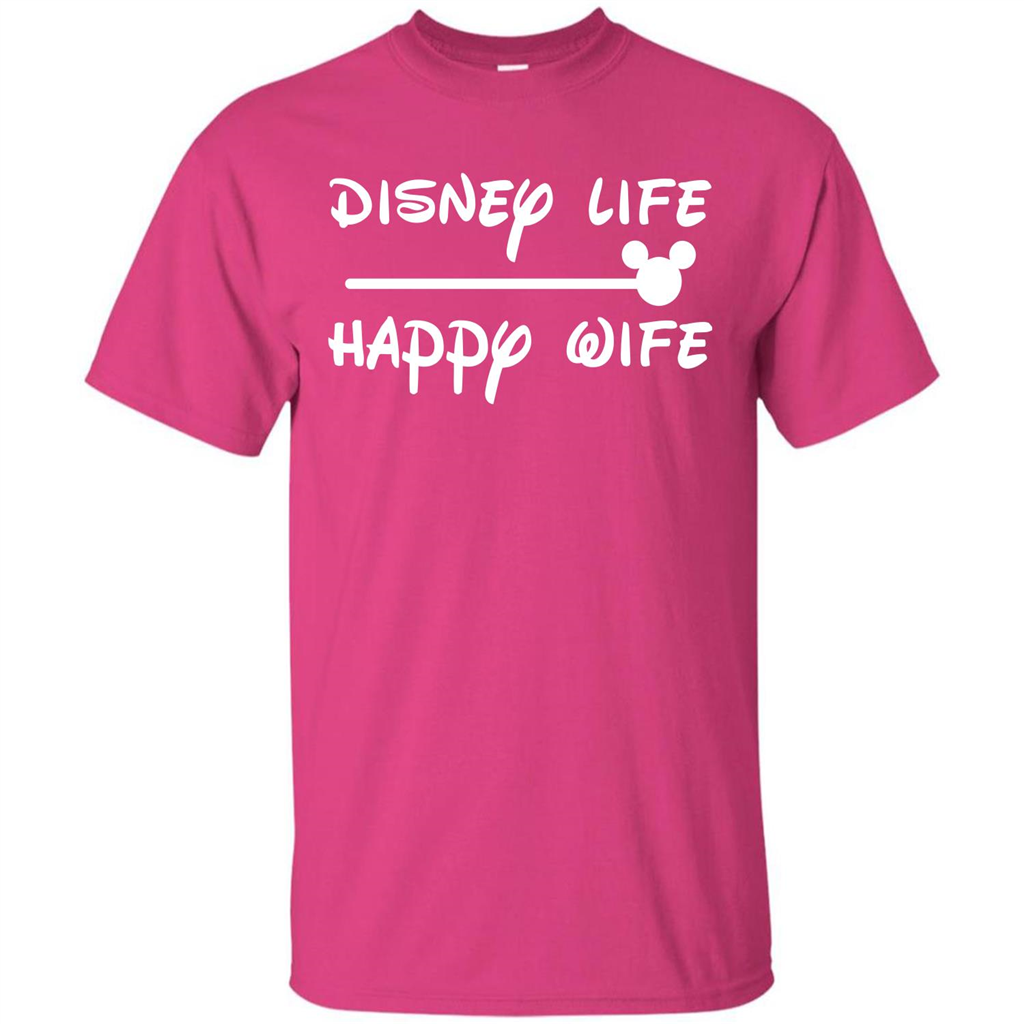 Wife T-shirt Disney Life Happy Wife T-shirt Heliconia