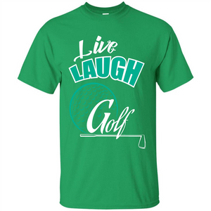 Goft T-shirt Live Laugh Golf