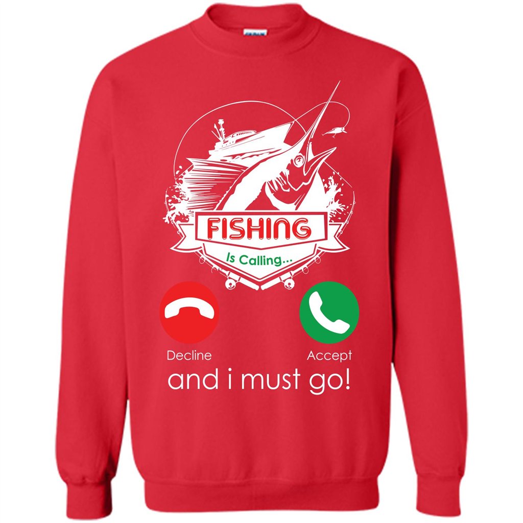 Fishing T-shirt Fishing Is Calling And I Must Go Red