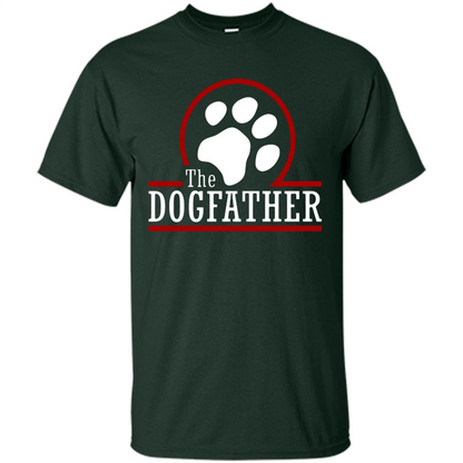 Love Dog T-Shirt The Dogfather Forest Green