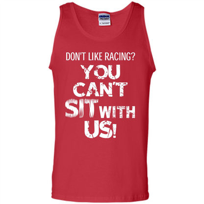 Racer T-shirt Don't Like Racing You Can’t Sit With Us T-shirt Red