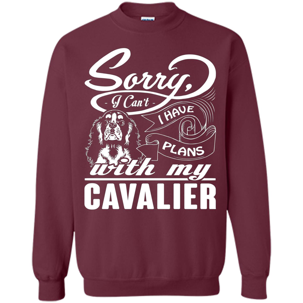 I Have Plans With My Cavalier T-shirt Maroon