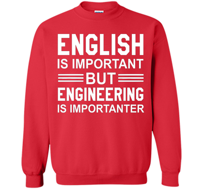 English Is Important But Engineering Is Importanter T-shirt Red