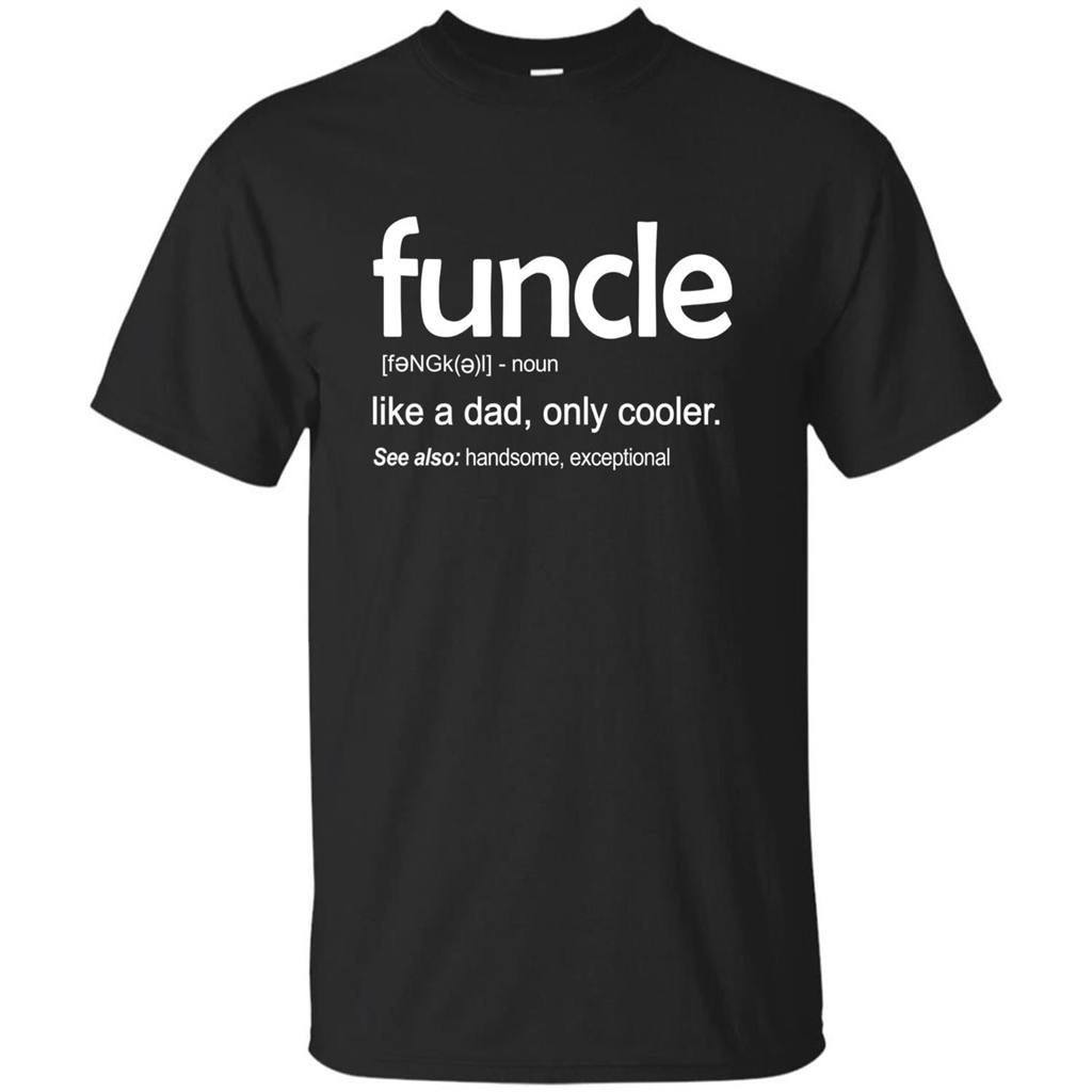 Funcle Definition T-shirt Funny Gift For Uncle Black