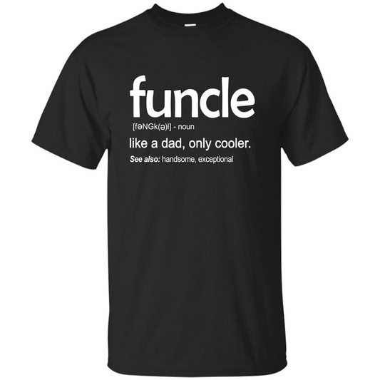 Funcle Definition T-shirt Funny Gift For Uncle Black