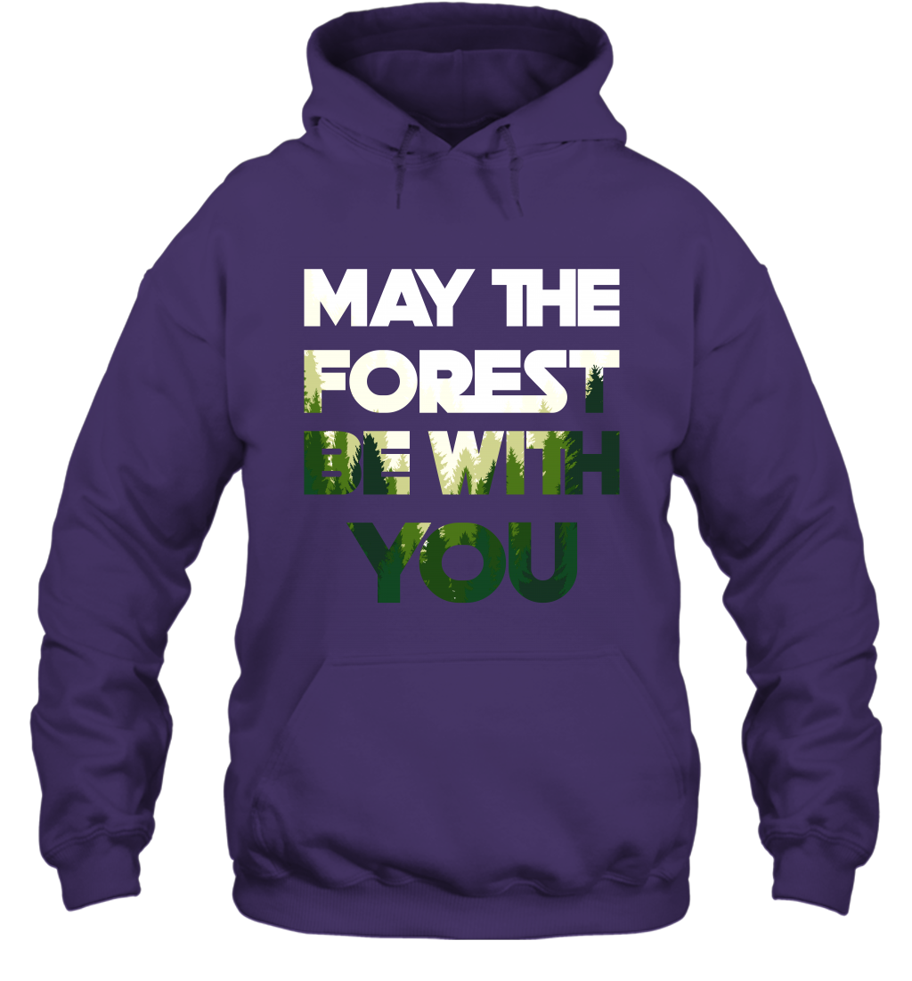 May The Forest Be With You Shirt Hoodie Hoodie Purple