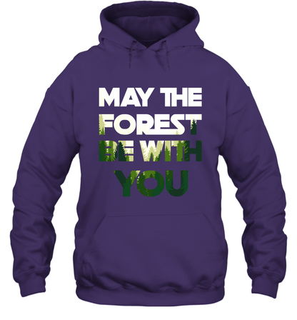 May The Forest Be With You Shirt Hoodie Hoodie Purple