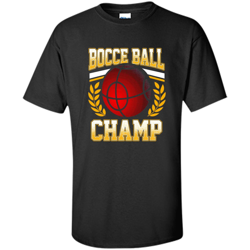 Bocce Ball Champ T-Shirt Bocce Ball Player Black