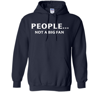 People Not A Big Fan T-shirt Navy