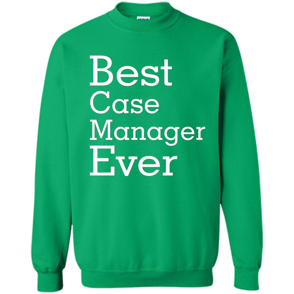 Best Case Manager Ever-Christmas Gift T-shirt Irish Green