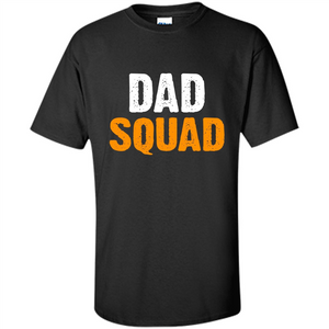 Fathers day T-shirt DAD Squad Funny T-Shirt