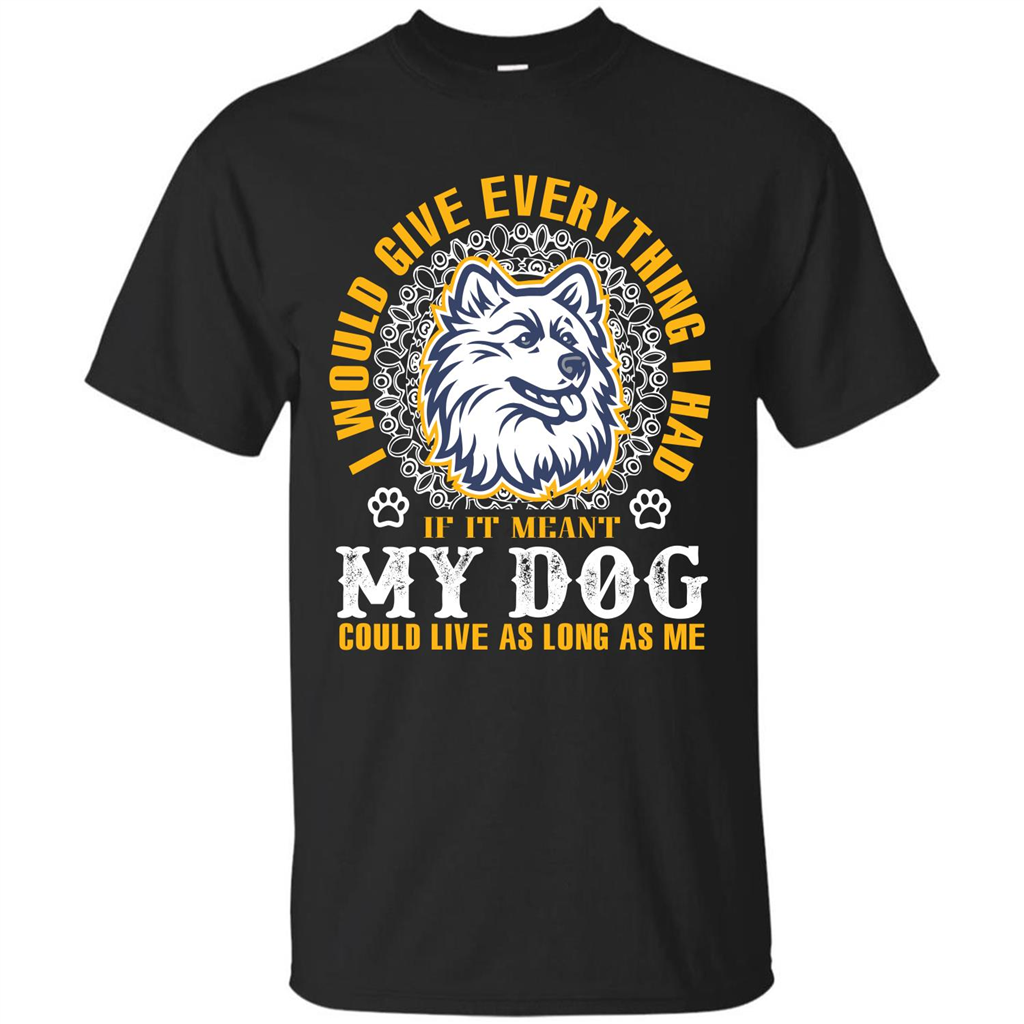 Dog T-shirt My Dog Could Live As Long As Me T-shirt Black