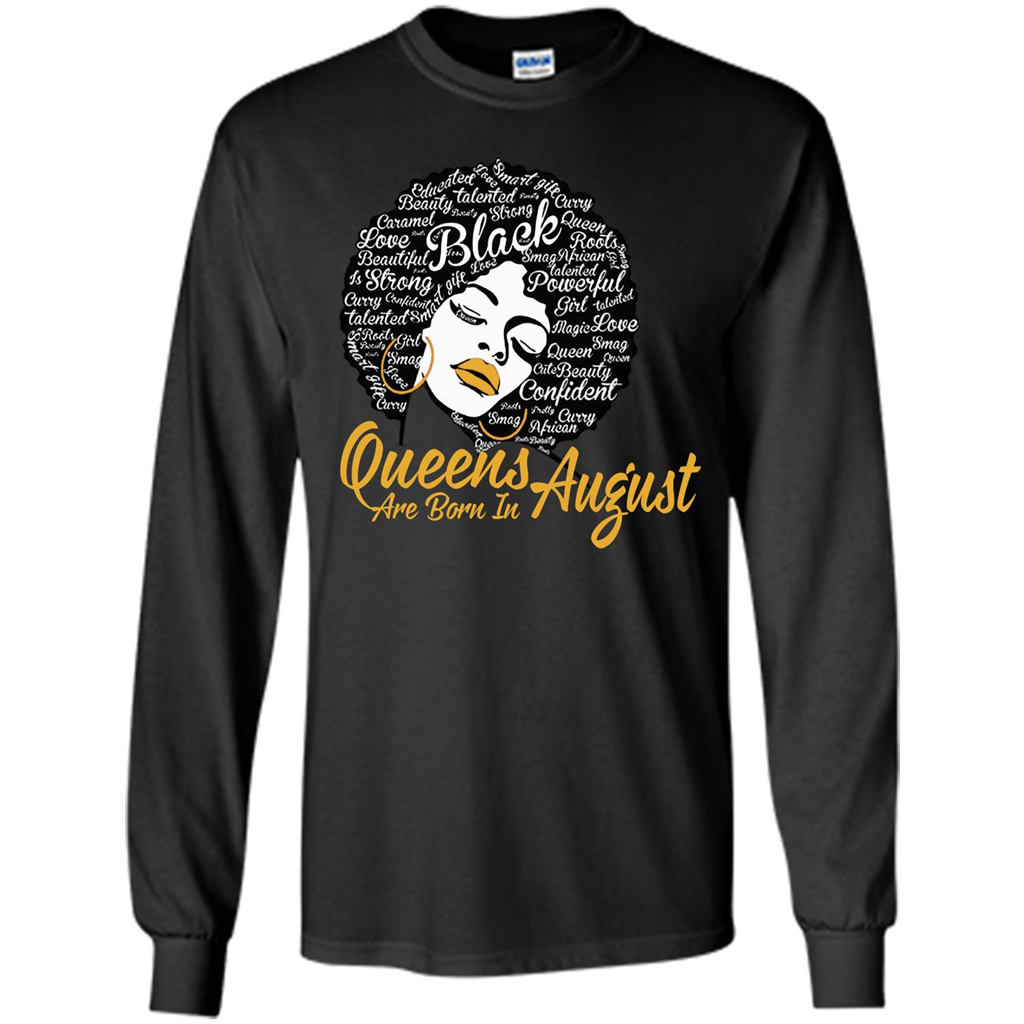 Queen Are Born In August T-shirt