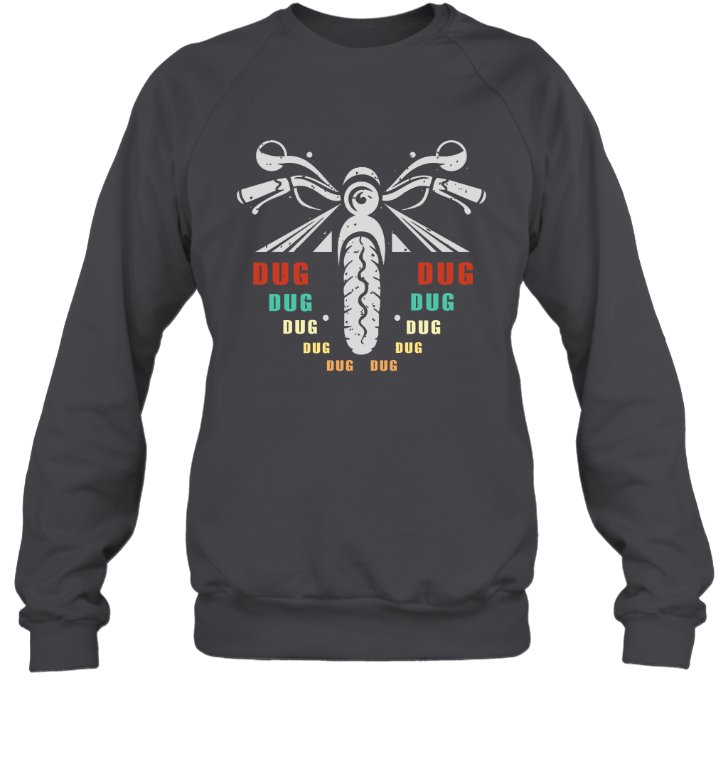 Dug Dug Dug Motorcycle Racing Shirt Sweatshirt Sweatshirt Dark Heather