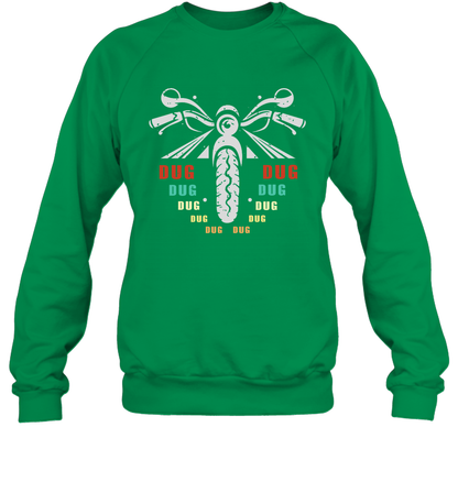 Dug Dug Dug Motorcycle Racing Shirt Sweatshirt Sweatshirt Irish Green