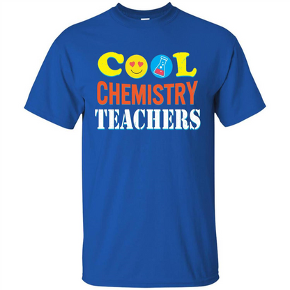 Cool Chemistry Teachers T-shirt Happy Back To School Royal