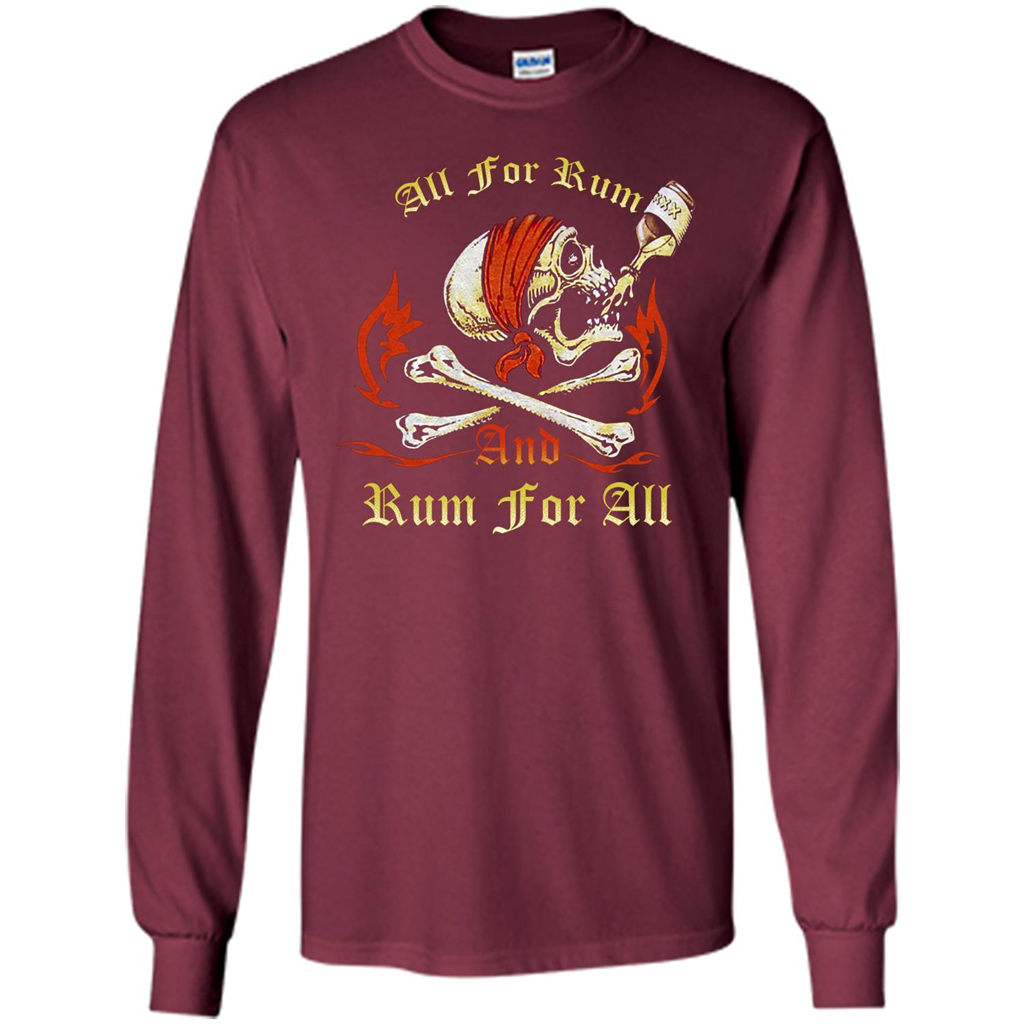 Rum T-shirt All for Rum And Rum For All T-shirt Maroon